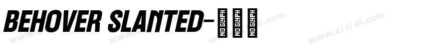 Behover Slanted字体转换